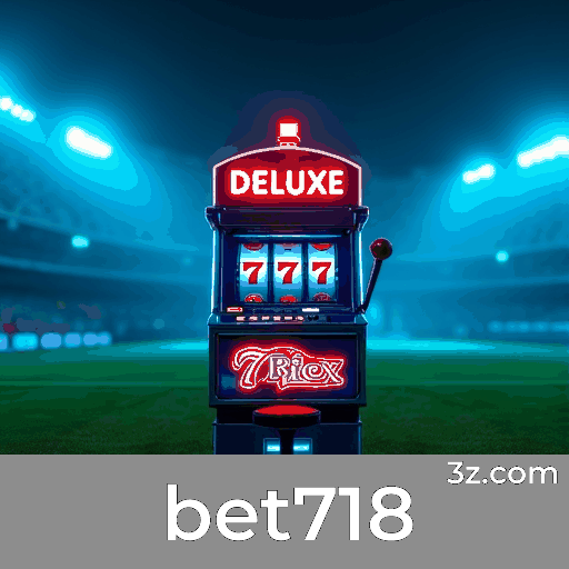 bet718: Top Plataforma de Apostas Online Segura